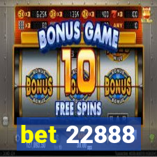 bet 22888